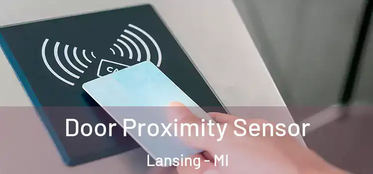  Door Proximity Sensor Lansing - MI